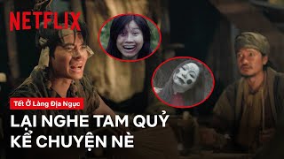 Tổng hợp những lần Tam Quỷ hành nghề  Tết ở làng địa ngục  Netflix [upl. by Akeenat]