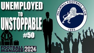 Bournemouth double header  Millwall  Ep 50  Unemployed to unstoppable  FM 24 [upl. by Ybroc]