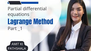 Partial Differential Equations Solve by Lagrange Method part 1 [upl. by Esaele]