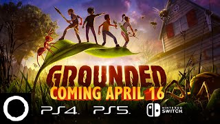 Grounded for ALL  Coming to Nintendo and PlayStation this April [upl. by Kcirtemed832]