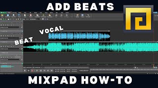 How To Add Beats To Your Mixes With Mixpad [upl. by Enuj]