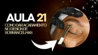 Como dar acabamento nas sobrancelhas para a foto  Curso de sobrancelhas gratis  Ep21 [upl. by Stanfill]