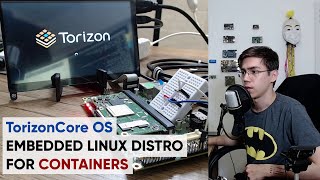 TorizonCore OS  Embedded Linux Distro for Containers [upl. by Idisahc]