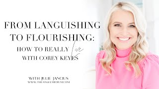 From Languishing To Flourishing How To Really Live  with Corey Keyes [upl. by Nevag28]