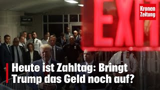 Heute ist Zahltag Bringt Trump das Geld noch auf  kronetv NEWS [upl. by March]