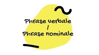 la phrase nominale et la phrase verbale [upl. by Anowahs]