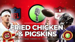 Fried Chicken amp Pigskins  003 NFL IS BACK  TNF  KC vs BAL  JewelersCrypto [upl. by Min]