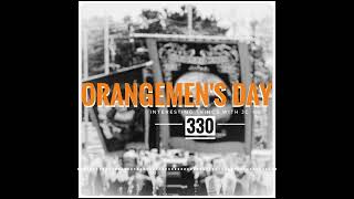 330 quotOrangemens Dayquot [upl. by Pelmas]