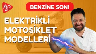 Elektrikli Motosiklet Modelleri 2023  BENZİNE SON [upl. by Annairb]