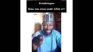 ERINDINLOGUN KIISE IMA AWON ANABI ALLOH Ο [upl. by Ecirtael625]