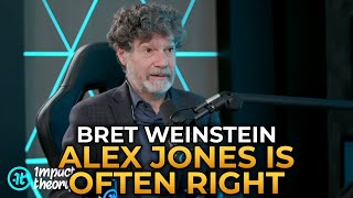 Bret Weinstein  Alex Jones Is Often Right [upl. by Giesser]