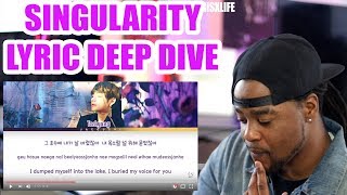 BTS V  SINGULARITY  LYRIC DEEP DIVE  HanRomEng lyrics REACTION [upl. by Gilbertson]