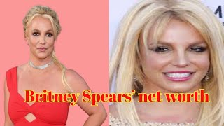 Britney Spears’ net worth [upl. by Adnamas]