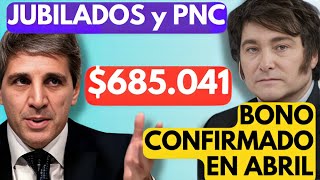 🍀 CONFIRMADO❗️BONO de 💲70000 en ABRIL ✚ AUMENTO a Jubilados y Pensionado ANSES PNC y PUAM  MILEI [upl. by Nawud]