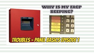 Why is my fire alarm panel beeping  panel basics episode 1  troubles [upl. by Mcdowell]