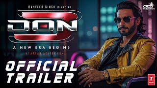 Don 3  Official Concept Trailer Ranveer Singh  Boman Irani Kiara  Farhan Akhtar  Ritesh Sidh [upl. by Lynna831]