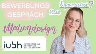 IUBH BEWERBUNGSGESPRÄCH  So läuft es ab April ab  MEDIENDESIGN dual studieren [upl. by Lawford692]