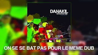 Danakil  On Ne Se Bat Pas Pour Le Même Dub Audio Officiel [upl. by Hake]