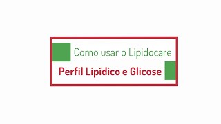 Procedimento Lipidocare  Perfil Lipídico e Glicose [upl. by Neall]