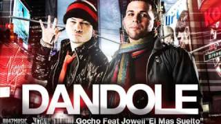 Dandole  Gocho Ft Jowell [upl. by Shepherd]