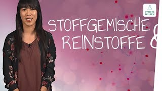 Stoffgemische und Reinstoffe I musstewissen Chemie [upl. by Ree876]