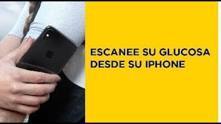 🇲🇽 ¿Cómo usar FreeStyle Libre  Escanee su glucosa desde su iPhone [upl. by Anderegg523]