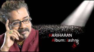 Koi Mausam Ho Hariharans Ghazal From Album Jashn [upl. by Blackman]