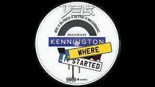 Kennington Where It Started Veis REMIX [upl. by Oirazan]