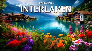 Explore Interlaken in 4K  Interlaken Switzerland Travel Guide  Top Things To Do in Interlaken [upl. by Aenaj]