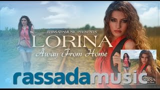 LORINA  Away From Home Official SingleLyrics Video [upl. by Tarkany]