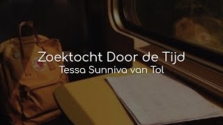 Zoektocht Door de Tijd  Tessa Sunniva van Tol lyrics [upl. by Gunzburg21]