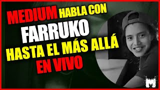 Medium habla con Farrukopo EN VIVO hasta el más allá [upl. by Leuneb]