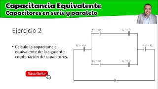 🔴🟢Cómo Calcular la Capacitancia Equivalente de Capacitores En serie y Paralelo  Ejercicio 2 💯🚀💪🏼🎓🤓 [upl. by Apur]