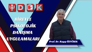 PDOK TV  Bireyle Psikolojik Danışma Uygulamaları  Prof Dr Ragıp ÖZYÜREK [upl. by Alix]