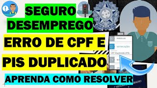 ERRO DE CPF E PIS DUPLICADO NA SOLICITAÇÃO DO SEGURODESEMPREGO  APRENDA COMO REGULARIZAR [upl. by Mcconnell940]