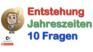 Entstehung der Jahreszeiten 10 Fragen [upl. by Aihsyn359]