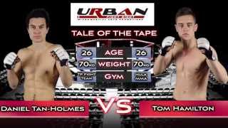 Urban Fight Night 2 Daniel TanHolmes Vs Tom Hamilton [upl. by Ibbed]