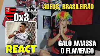 REACT FLAMENGO 0 X 3 ATLÉTICOMG MELHORES MOMENTOS BRASILEIRÃO 2023 REAÇÕES FLAMENGUISTAS [upl. by Yrolg]