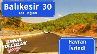 Balıkesir 30 Havran İvrindi Yolu [upl. by Encrata]