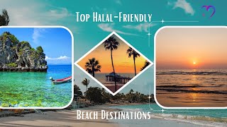 Top HalalFriendly Beach Destinations  Halal Travel World [upl. by Powel]