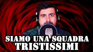 SIAMO UNA SQUADRA TRISTISSIMI  Parodia sul Milan [upl. by Lodge790]