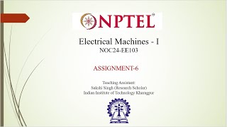 NPTEL Electrical Machines1 Assignment6 [upl. by Juna]