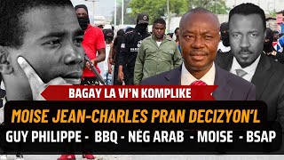 BAGAY LA GATE  MOISE JEAN CHARLES PRAN DECIZYONL  ESKE LI KRAZE REVOLISYON AN  ABNER GELIN [upl. by Nalhsa699]