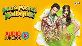 Phata Poster Nikla Hero Audio Jukebox  Full Songs Non Stop  Pritam [upl. by Terag135]