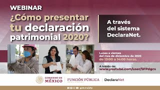 Webinar ¿Cómo presentar tu declaración patrimonial 2020 a través del sistema DeclaraNet [upl. by Chris261]