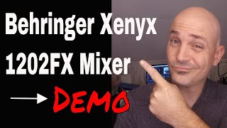 Behringer Xenyx 1202FX mixer  Review  Demo [upl. by Jolynn]