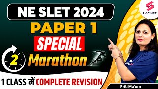 NE SLET 2024  NE SLET Paper 1 Preparation  NE SLET Paper 1 Complete Revision  Priti Maam [upl. by Mosa]