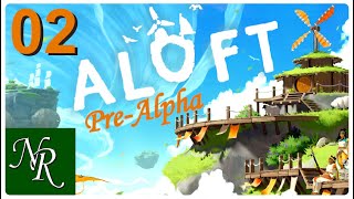 Aloft Ep 2  Home Building 101  PreAlpha Demo Gameplay [upl. by Granny62]