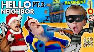 SANTA CLAUS ROBS HIS SLEEPY NEIGHBOR amp Enters His Basement FGTEEV Hello Neighbor Part 3 w GUN [upl. by Iatnohs]