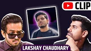 Saiman says and Shwetabh talk about Lakshay Chaudhary [upl. by Dyrrej]